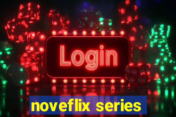 noveflix series